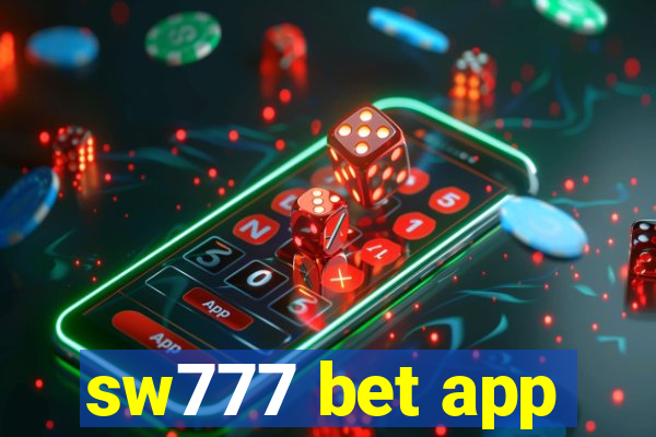 sw777 bet app